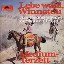7inch Vinyl Single - Medium Terzett - Lebe Wohl, Winnetou