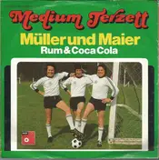 Medium terzett - Müller Und Maier / Rum & Coca Cola