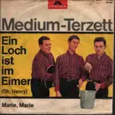 7inch Vinyl Single - Medium Terzett - Marie, Marie / Ein Loch Ist Im Eimer (Oh, Henry)