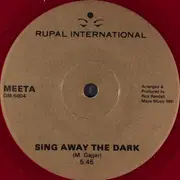 7inch Vinyl Single - Meeta Gajjar - Sing Away The Dark / Forbidden Fruit - Red Transparent