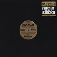 Meech - Thicka Than a Snicka