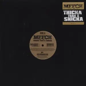 Meech - Thicka Than a Snicka