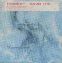 12inch Vinyl Single - Meeker - Save Me