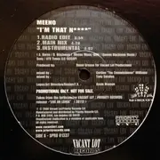 12'' - Meeno / Dave Floss & Emoni Montanè - I'm That N**** / Vacant Lot Goes No Limit