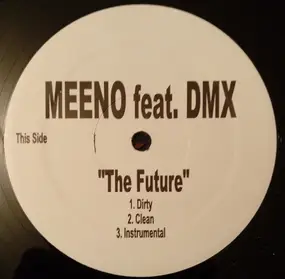 DMX - The Future / Mighty Dollar