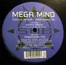 12'' - Mega Mind - Positive Impulse / Transconnecting