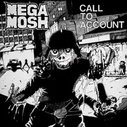 Mega Mosh - Call To Account