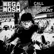 LP - Mega Mosh - Call To Account - +insert