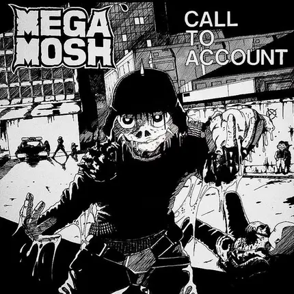 Mega Mosh - Call To Account