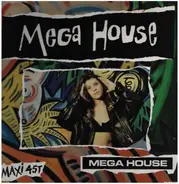 Mega House - Mega House