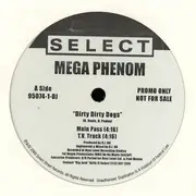 12inch Vinyl Single - Mega Phenom - Dirty Dirty Dogs