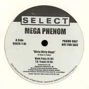 Mega Phenom - Dirty Dirty Dogs