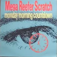 Mega Reefer Scratch - Monday Morning Countdown