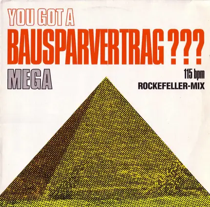 Mega - You Got A Bausparvertrag???