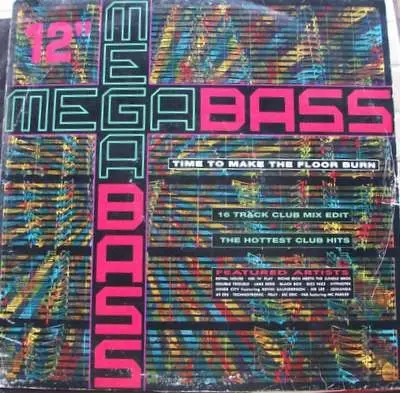 Megabass / The Mastermixers - Time To Make The Floor Burn / Get Down