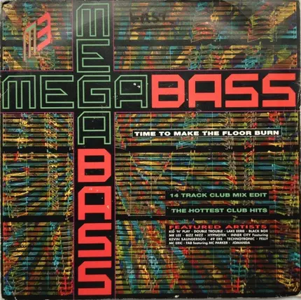 Megabass / The Mastermixers - Time To Make The Floor Burn / Get Down