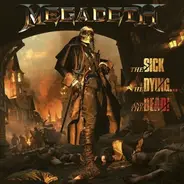 Megadeth - The Sick, The Dying, And The Dead!