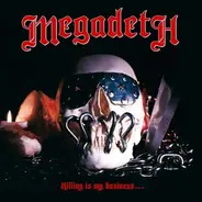 Megadeth - Killing Is MY Business