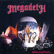 Megadeth - Killing Is My Business... And Business Is Good!