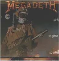 Megadeth - So Far, So Good... So What!