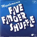 7inch Vinyl Single - Megalomania - Five Finger Shuffle