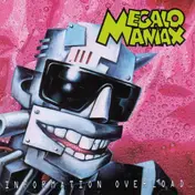 Megalomaniax - Information Overload