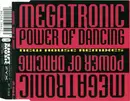 CD Single - Megatronic - Power Of Dancing - New House Remixes