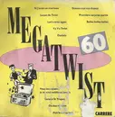 7inch Vinyl Single - Megatwist 60 - Megatwist 60
