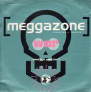 Meggazone - War (What Is It Good For?)