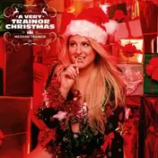 Meghan Trainor - A Very Trainor Christmas