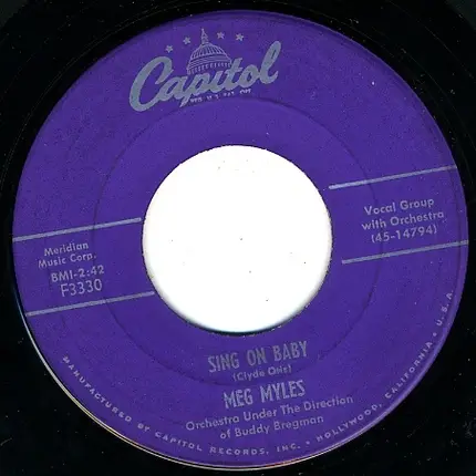 Meg Myles - Sing On Baby / Will You Shed A Tear For Me