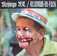 Mehkago N.T. / Religious As Fuck - Mehkago N.T. / Religious As Fuck Split
