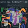 CD - Mehldau & Rossy Trio , Brad Mehldau , Jorge Rossy , Mario Rossy - When I Fall In Love