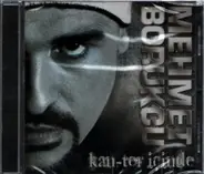 Mehmet Borukcu - Kan ter Icinde