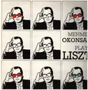 LP - Mehmet Okonsar - Mehmet Okonsar Plays Liszt