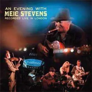 MEIC STEVENS - AN EVENING WITH..