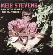 meic stevens - RAIN IN THE LEAVES: EP'S