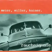 7inch Vinyl Single - Meier / Miller / Kaiser - Rauchsignale