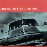 Meier, Miller, Kaiser - Rauchsignale