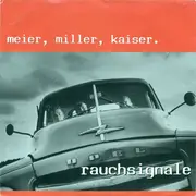 7inch Vinyl Single - Meier / Miller / Kaiser - Rauchsignale