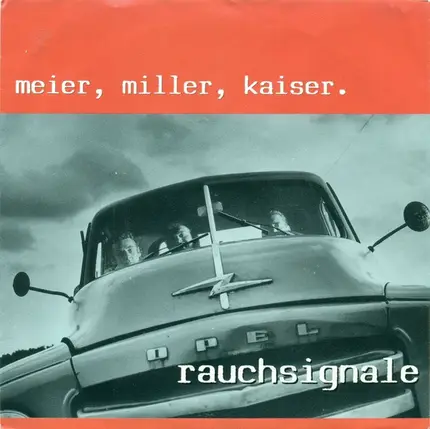 Meier / Miller / Kaiser - Rauchsignale