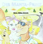 Meier, Müller, Schmitz - Der Manta-Prinz