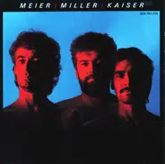 Meier / Miller / Kaiser - Meier / Miller / Kaiser
