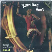 Meirelles E Sua Orquestra - Brazilian Beat Vol. 2