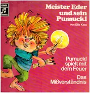 Meister Eder Und Sein Pumuckl - Pumuckl spielt mit dem Feuer / Das Mißverständnis