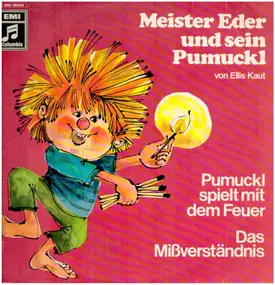 Pumuckl - Pumuckl spielt mit dem Feuer / Das Mißverständnis