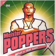 Meister Poppers - What's That Spell