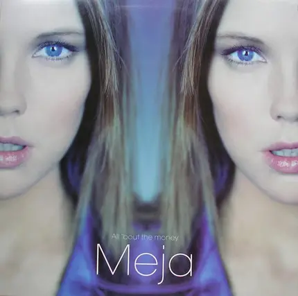 Meja - All 'bout The Money
