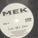 12'' - Mek - Let Me See