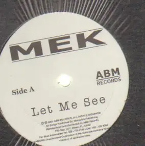 Mek - Let Me See